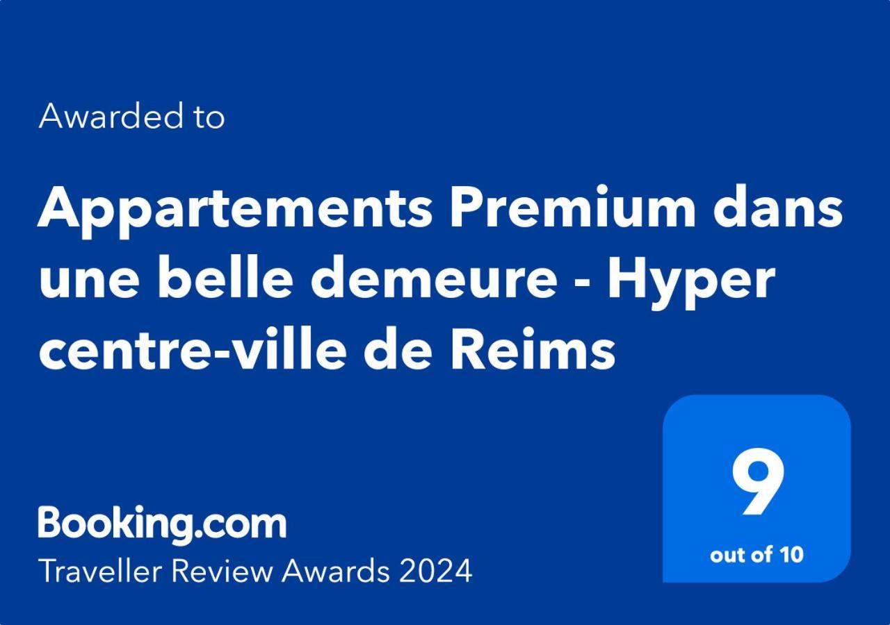 Appartement Premium Dans Une Belle Demeure - Hyper Centre-Ville De Reims Exterior foto